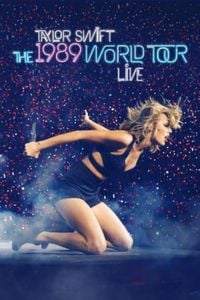 Taylor Swift - Taylor Swift: The 1989 World Tour Live