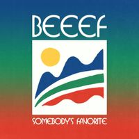 Beeef - Somebody's Favourite