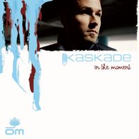 Kaskade - In the Moment