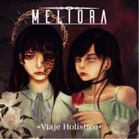 Meliora - Viaje Hol&iacute;stico