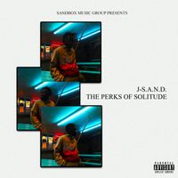 J-S.A.N.D. - THE PERKS OF SOLITUDE