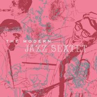 The Modern Jazz Sextet - The Modern Jazz Sextet