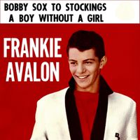 Frankie Avalon - A Boy Without a Girl