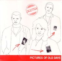 Scotch - Pictures of Old Days
