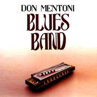 Don Mentony Band - Don Mentoni Blues Band