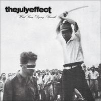 The July Effect - &hellip;With Your Dying Breath