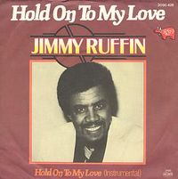 Jimmy Ruffin - Hold On To My Love