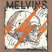 Melvins - Throbbing Jazz Gristle Funk Hits