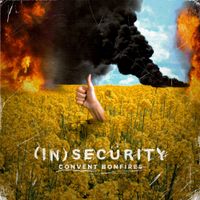 Convent Bonfires - (IN)SECURITY