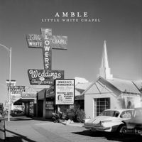 Amble - Little White Chapel