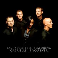 East 17 - If You Ever