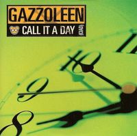 Gazzoleen - Call It a Day (CIAD)