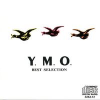Yellow Magic Orchestra - Y.M.O. Best Selection (決定版 YMO ベスト・セレクション)