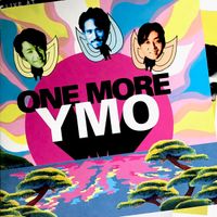 Yellow Magic Orchestra - One More YMO