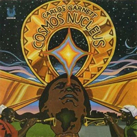 Carlos Garnett - Cosmos Nucleus