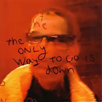Method of Defiance - The Only Way to Go Is Down