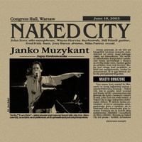 Naked City - Warsaw Summer Jazz Days 2003