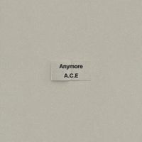 A.C.E - Anymore