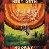 Heet Deth - Heet Deth Hooray!