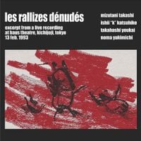 Les Rallizes D&eacute;nud&eacute;s - Excerpt From a Live Recording at Baus Theater