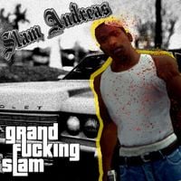 Slam Andreas - Grand Fucking Slam