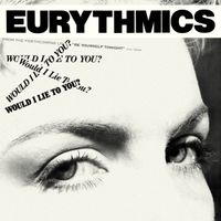 Eurythmics - Would I Lie to You?