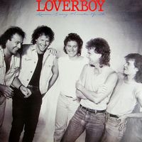 Loverboy - Lovin' Every Minute of It