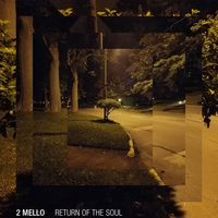 2 Mello - Return Of The Soul