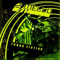2 Mello - Trunk Fiction