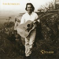Tim Reynolds - Stream