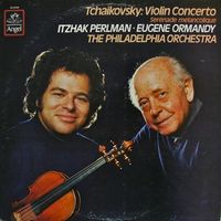 The Philadelphia Orchestra / Eugene Ormandy / Itzhak Perlman - Tchaikovsky: Violin Concerto