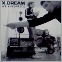 X-Dream - We Interface