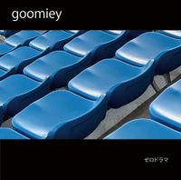 Goomiey - ゼロドラマ