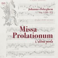 L' Ultima Parola - Missa Prolationum