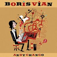 Andy Chango - Boris Vian