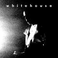 Whitehouse - History of Abuse: Volume 1