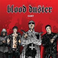 Blood Duster - Cunt