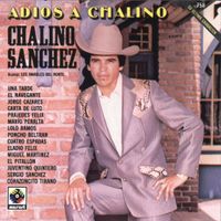 Chalino S&aacute;nchez - Adios a Chalino