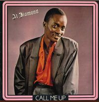Al Diamond - Call Me Up