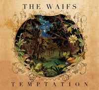 The Waifs - Temptation