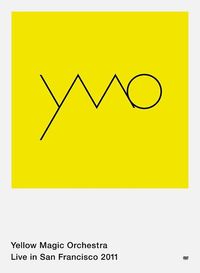 Yellow Magic Orchestra - Live in San Francisco 2011
