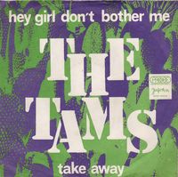 The Tams - Hey Girl Don't Bother Me