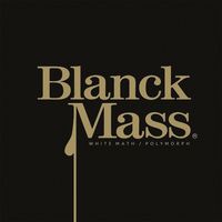 Blanck Mass - White Math / Polymorph