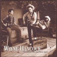 Wayne Hancock - Thunderstorms and Neon Signs