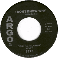 Clarence Frogman Henry - (I Don't Know Why) But I Do