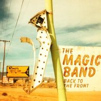The Magic Band - Back to the Front