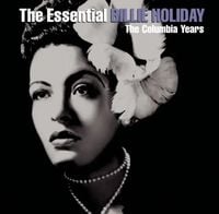 Billie Holiday - The Essential Billie Holiday: The Columbia Years