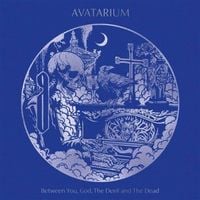 Avatarium - Between You, God, the Devil and the Dead