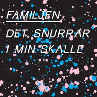 Familjen - Det snurrar i min skalle
