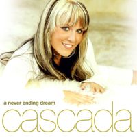 Cascada - A Neverending Dream